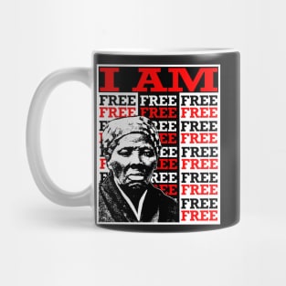 HARRIET TUBMAN-I AM FREE Mug